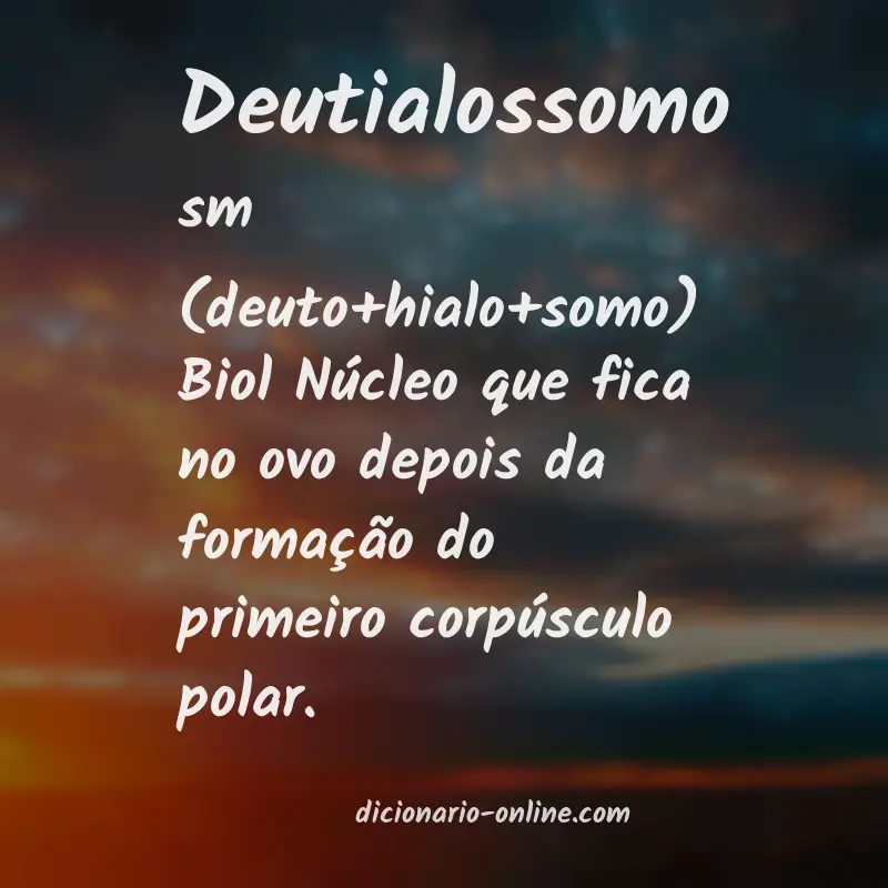 Significado de deutialossomo