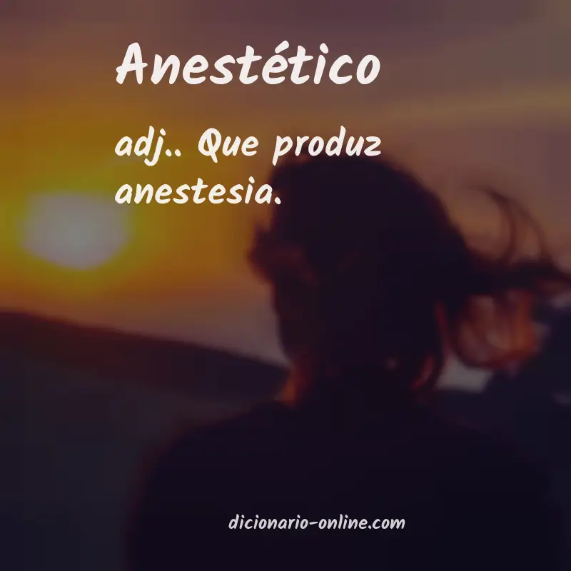 Significado de anestético