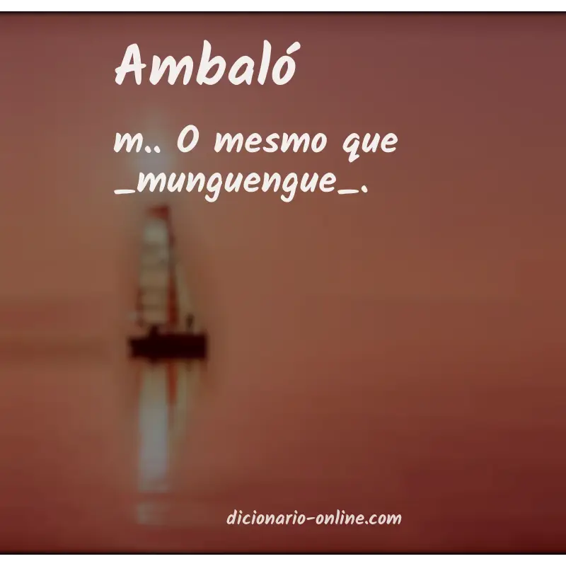Significado de ambaló