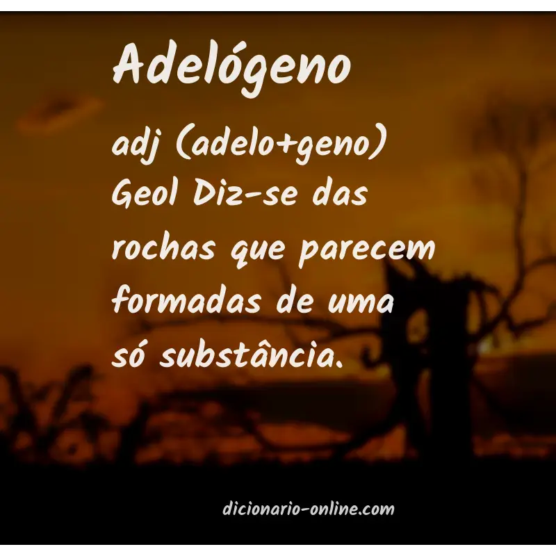 Significado de adelógeno
