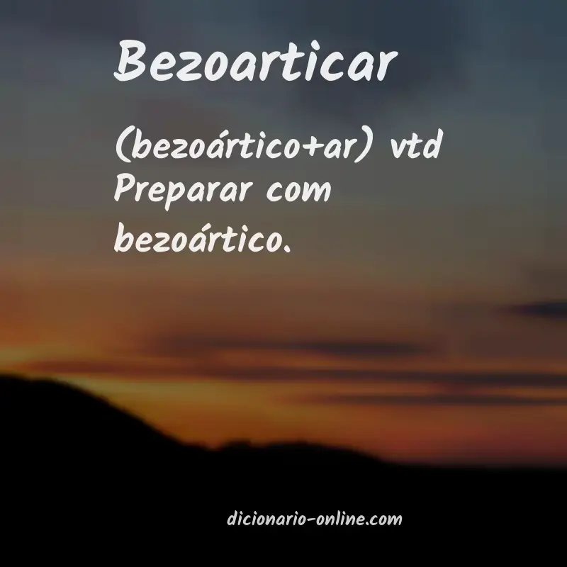 Significado de bezoarticar