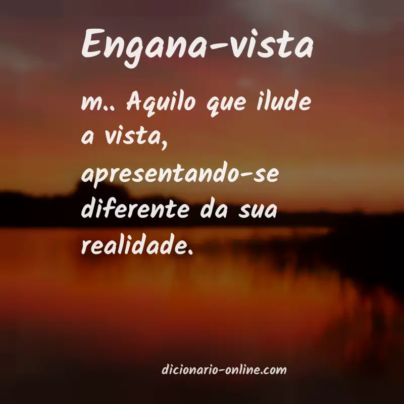 Significado de engana-vista