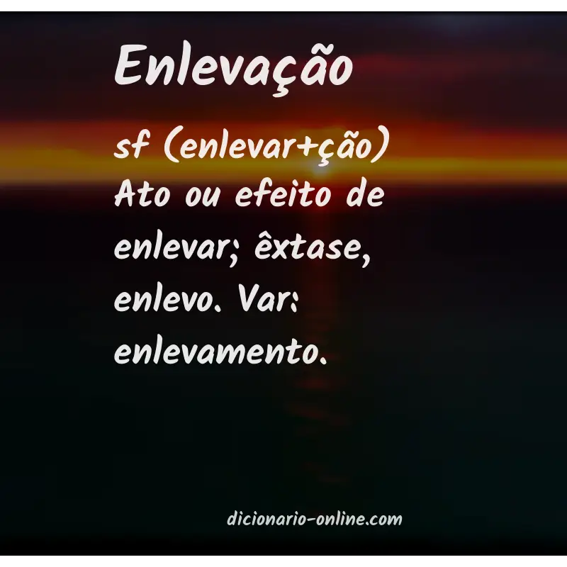 Significado de enlevação