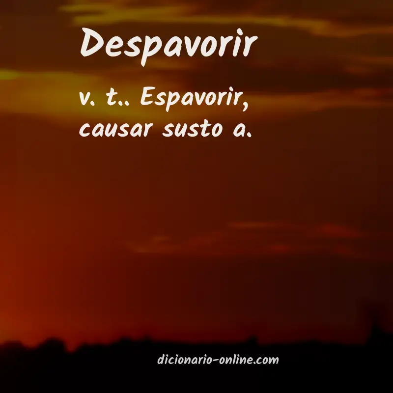 Significado de despavorir