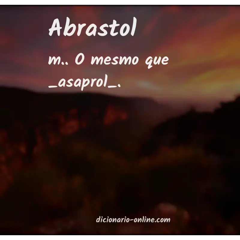 Significado de abrastol