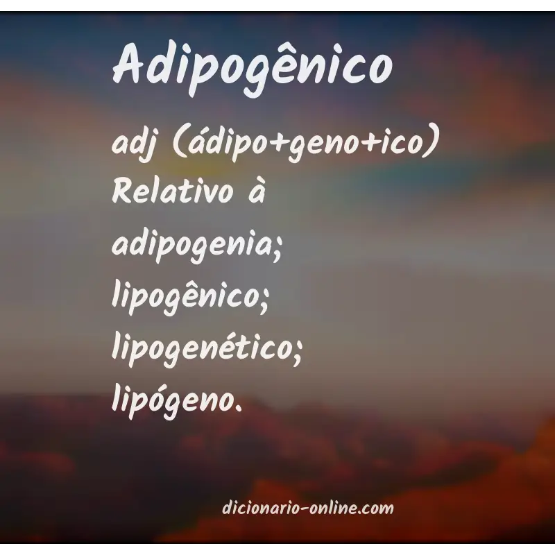 Significado de adipogênico