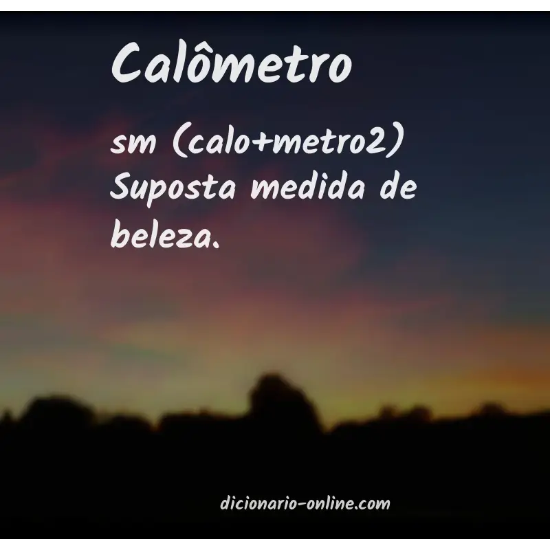Significado de calômetro