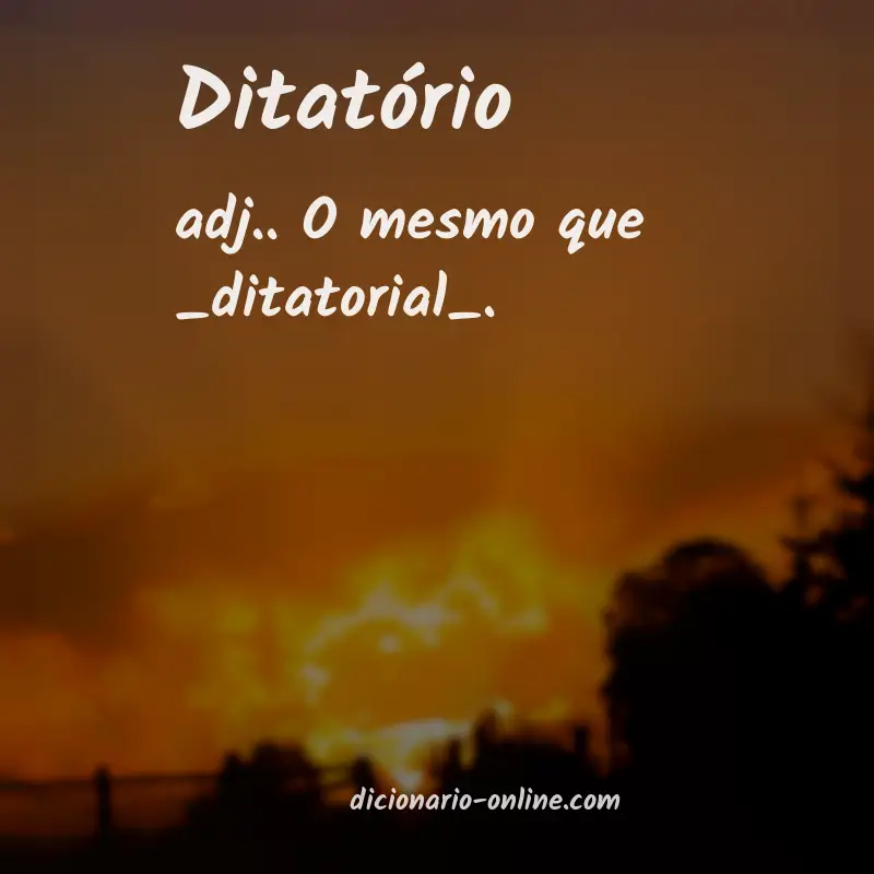Significado de ditatório