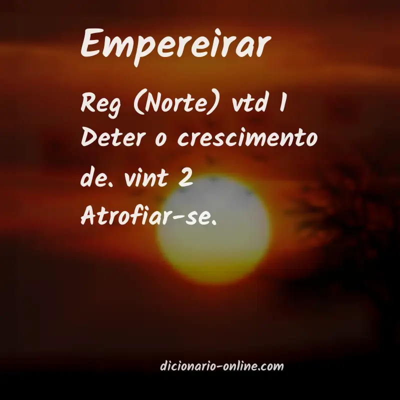 Significado de empereirar