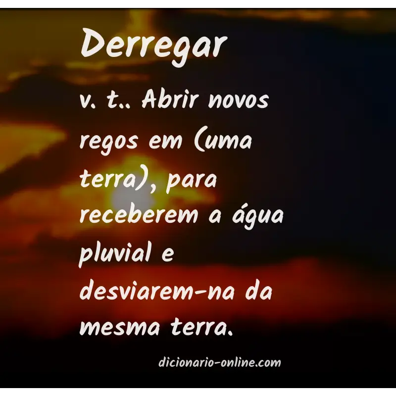 Significado de derregar