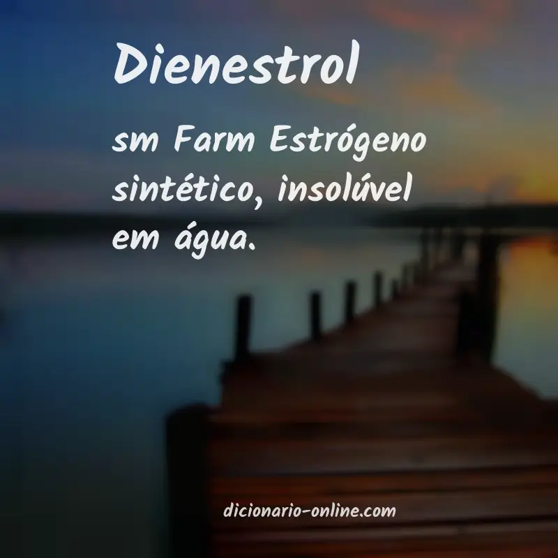 Significado de dienestrol