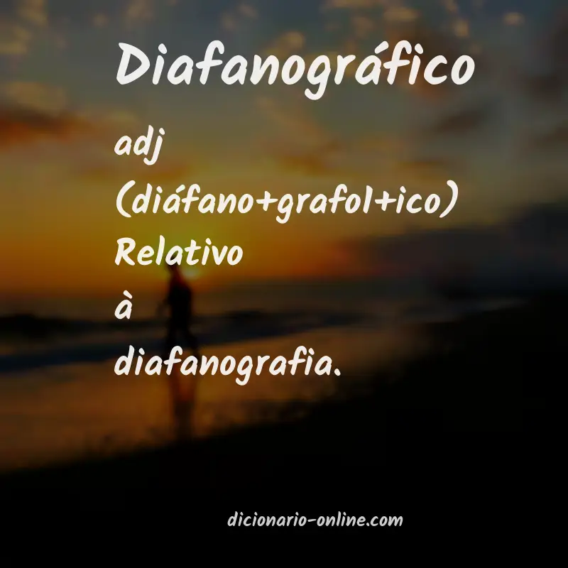 Significado de diafanográfico