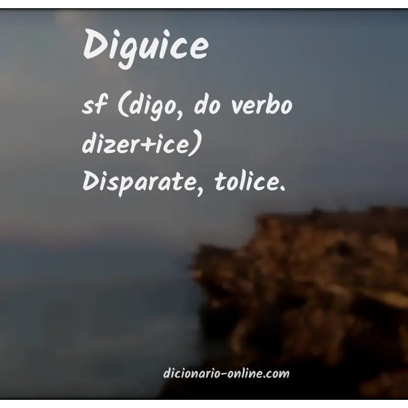 Significado de diguice