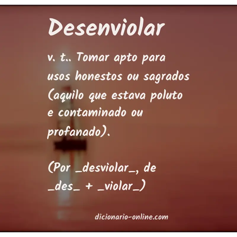 Significado de desenviolar