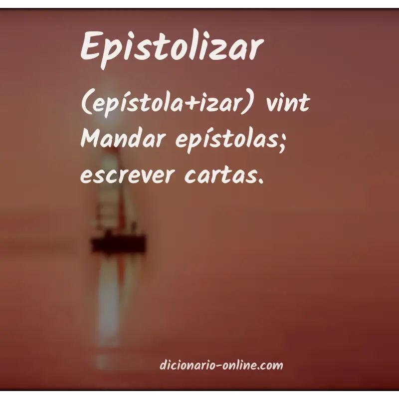 Significado de epistolizar