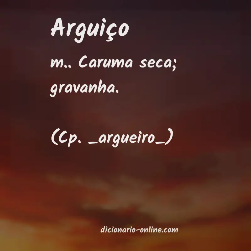 Significado de arguiço