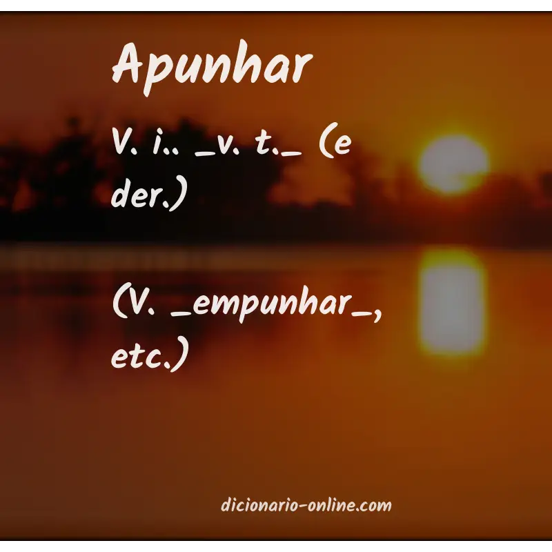 Significado de apunhar