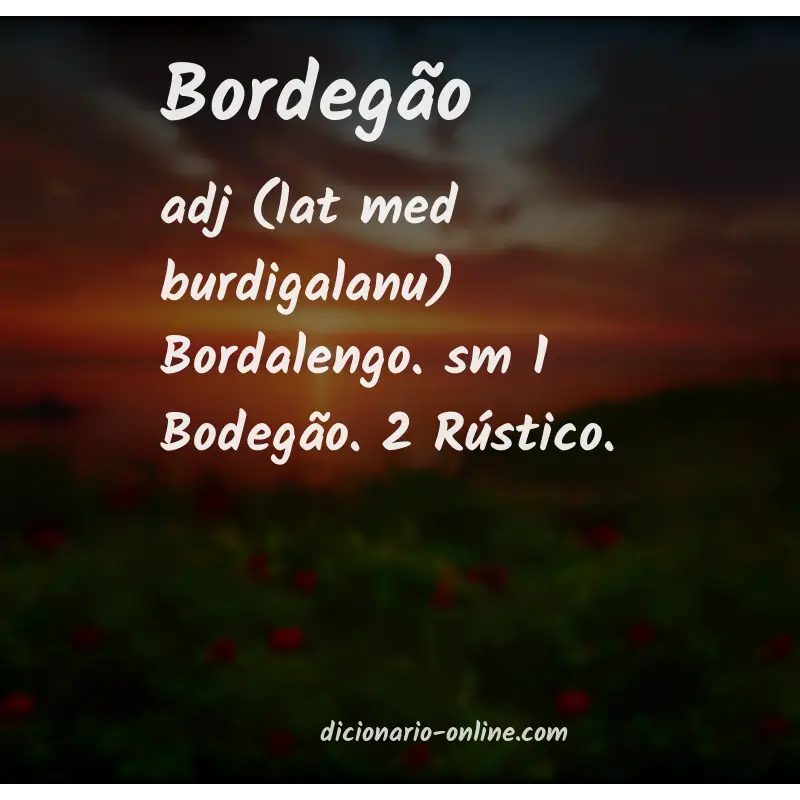 Significado de bordegão