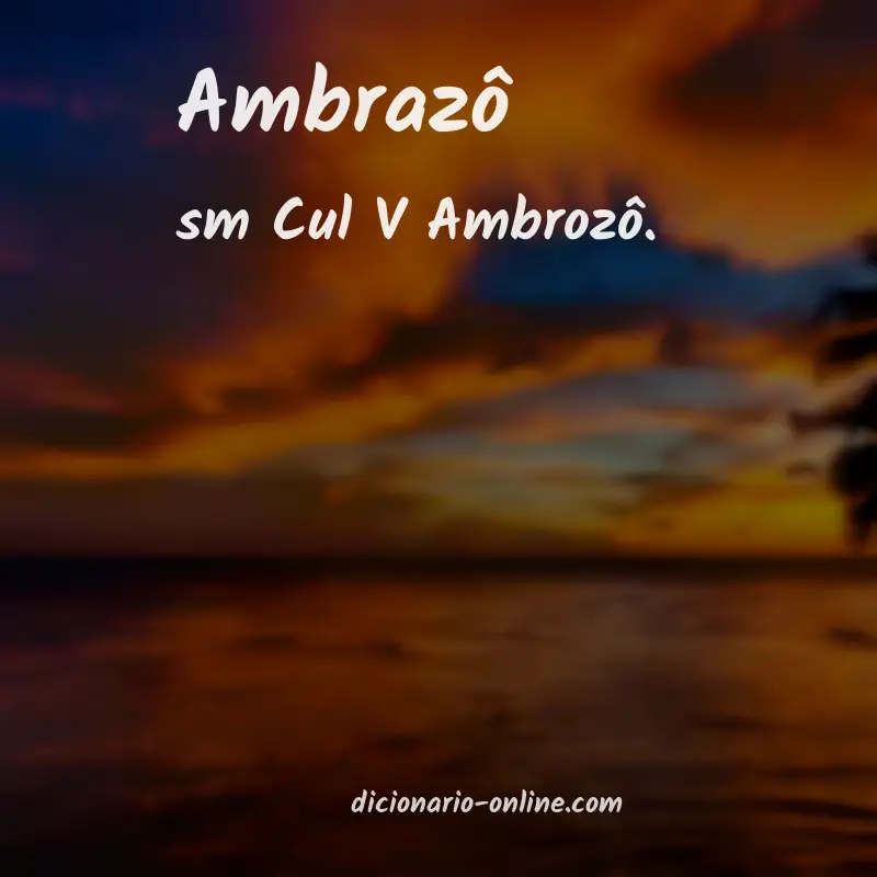 Significado de ambrazô