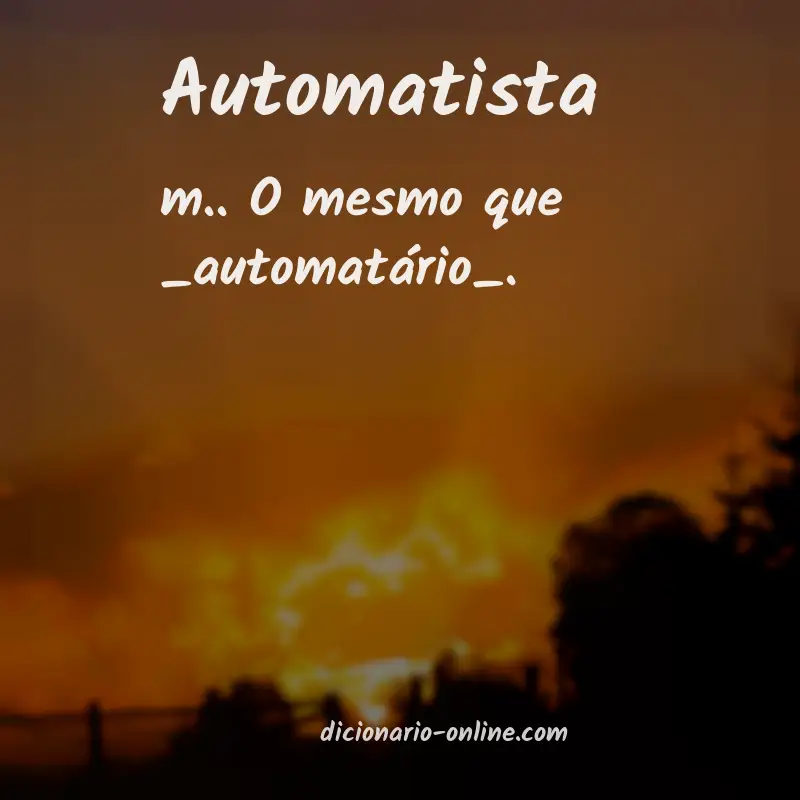 Significado de automatista