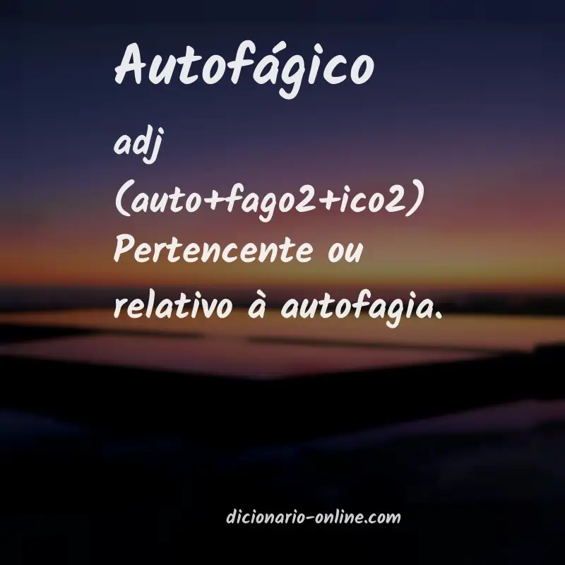 Significado de autofágico