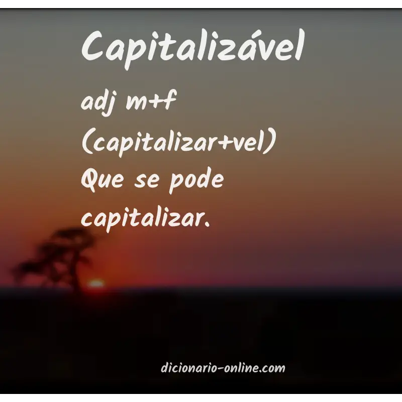 Significado de capitalizável
