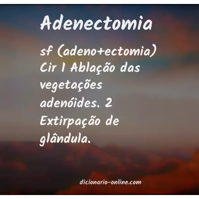 Significado de adenectomia