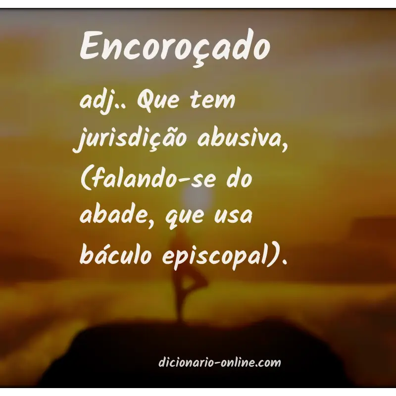 Significado de encoroçado