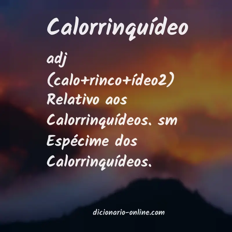 Significado de calorrinquídeo