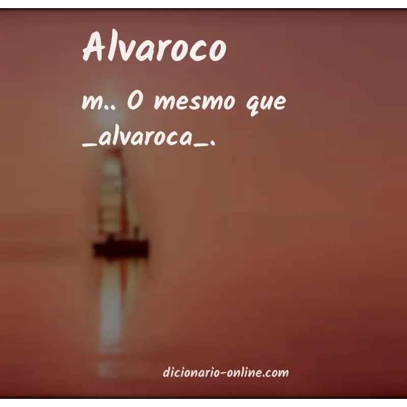 Significado de alvaroco