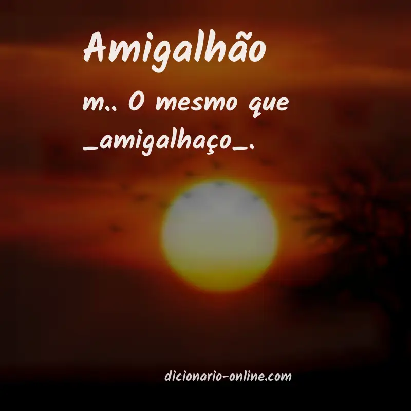 Significado de amigalhão
