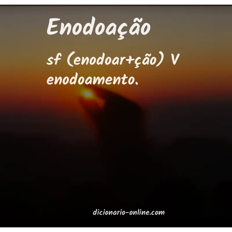 Significado de enodoação