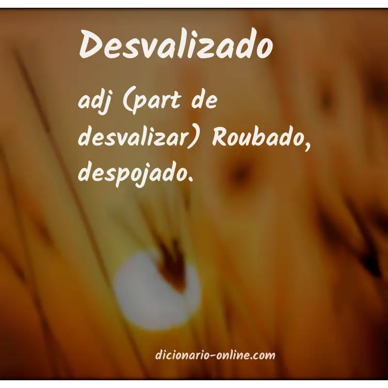 Significado de desvalizado