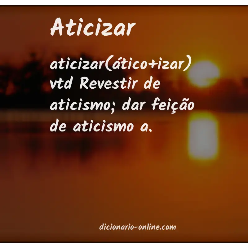 Significado de aticizar