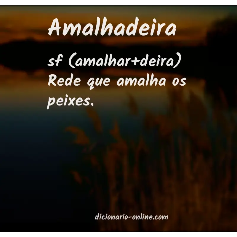 Significado de amalhadeira