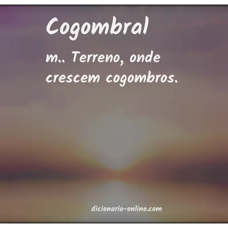 Significado de cogombral