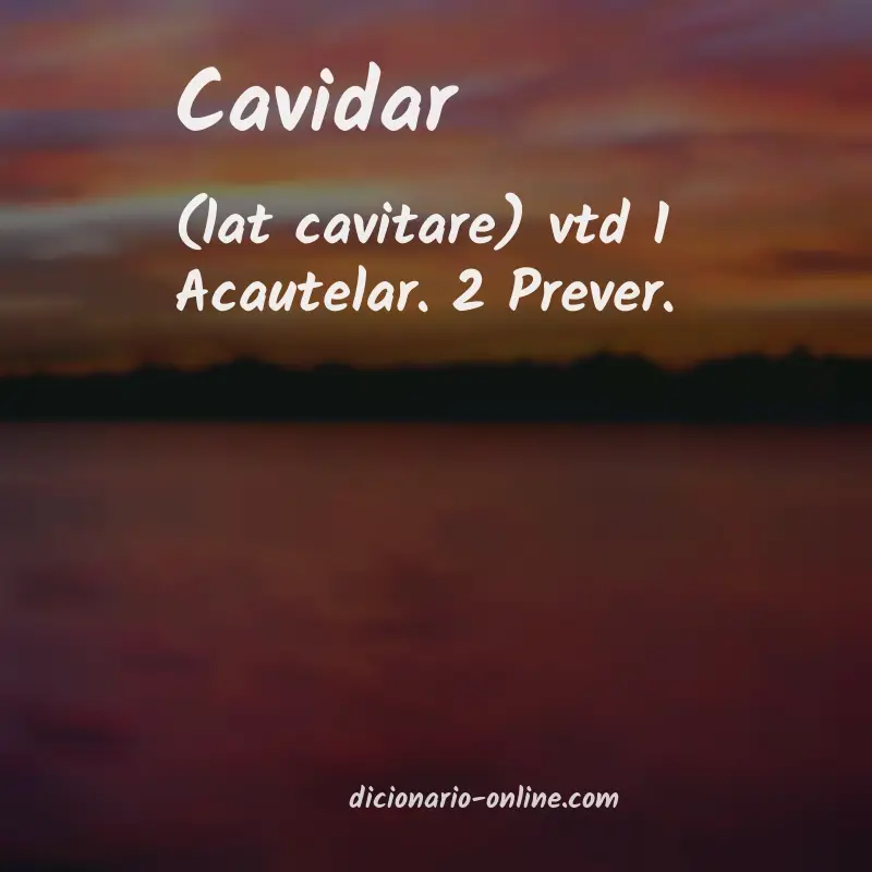 Significado de cavidar
