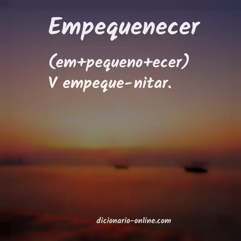Significado de empequenecer