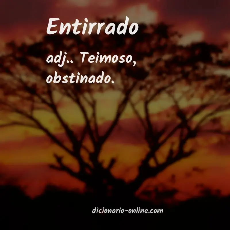 Significado de entirrado