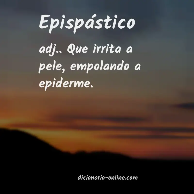 Significado de epispástico