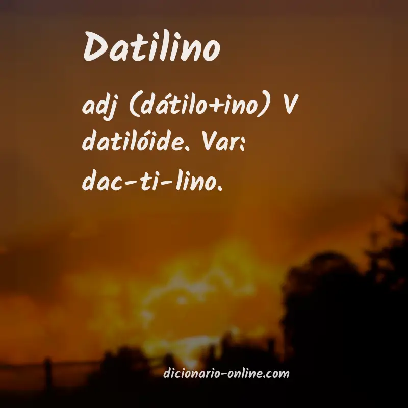 Significado de datilino