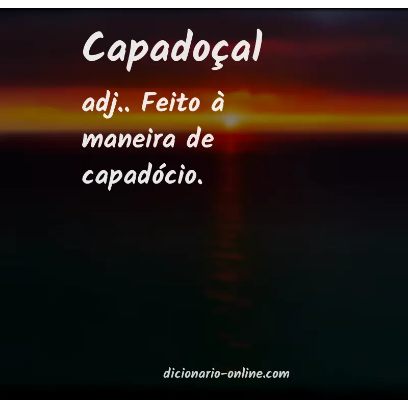 Significado de capadoçal
