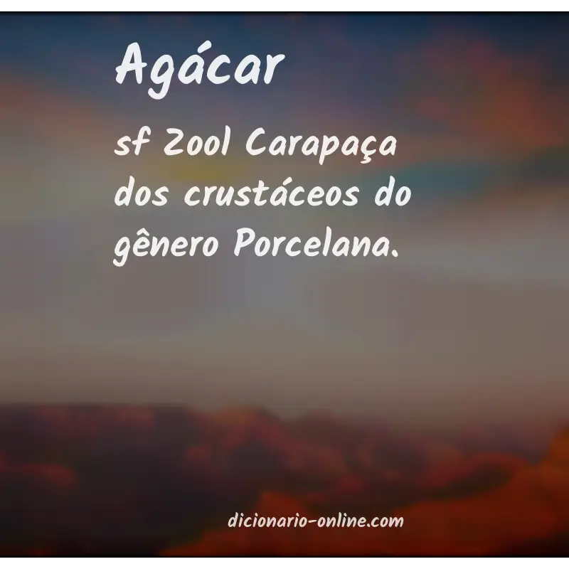 Significado de agácar