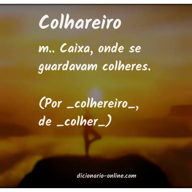 Significado de colhareiro