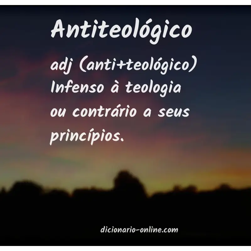 Significado de antiteológico