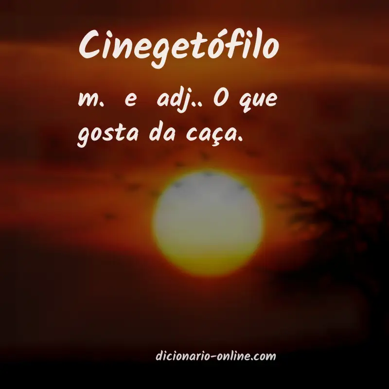 Significado de cinegetófilo