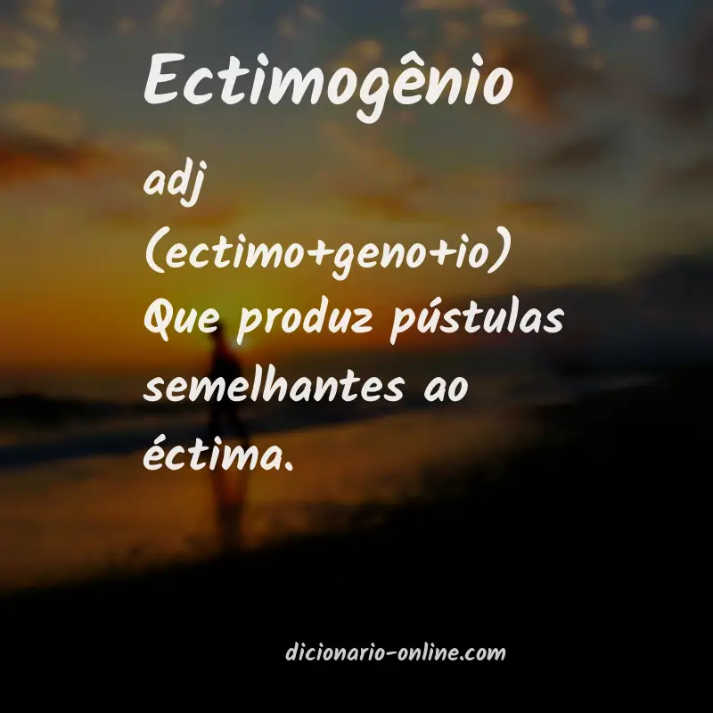 Significado de ectimogênio