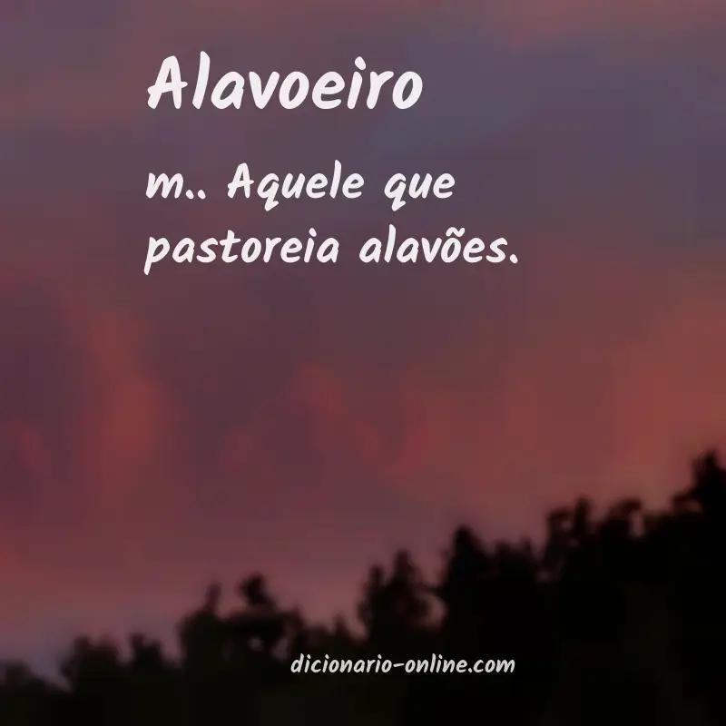 Significado de alavoeiro