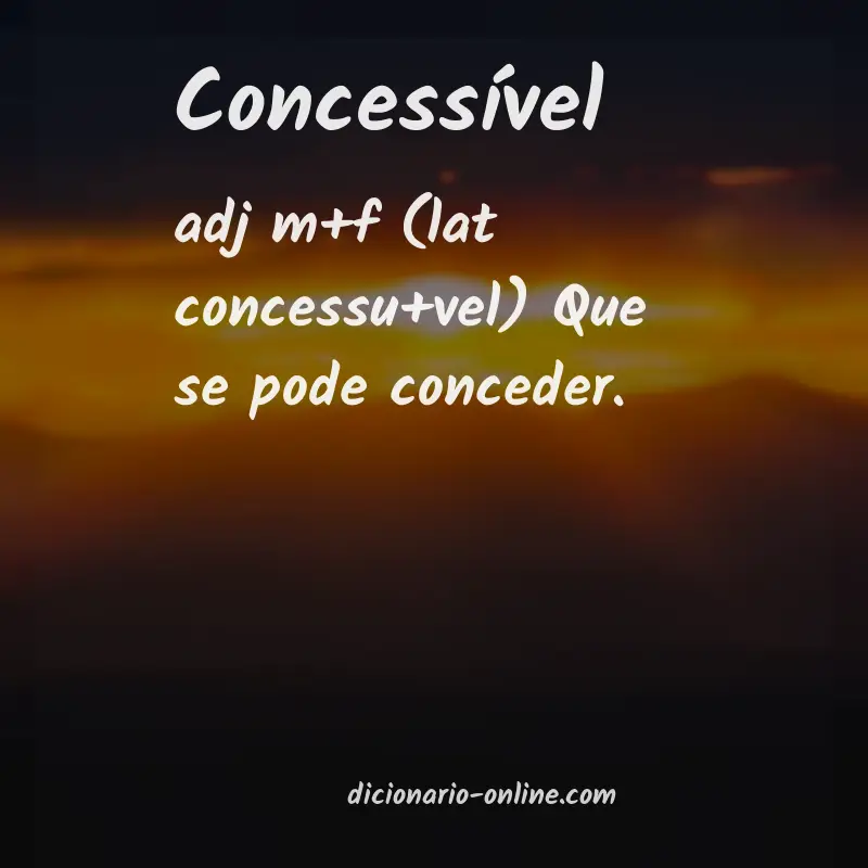 Significado de concessível