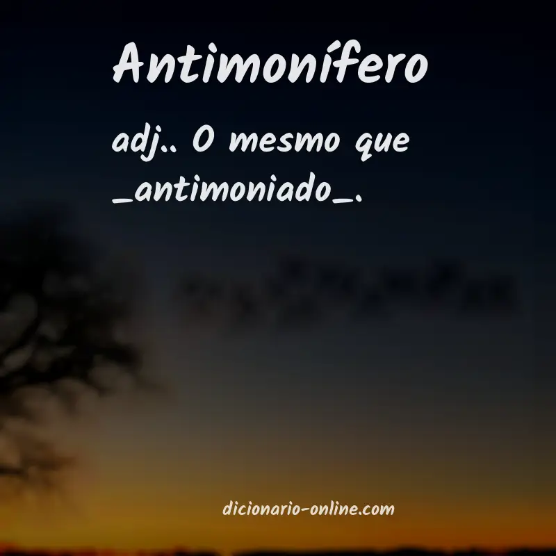 Significado de antimonífero
